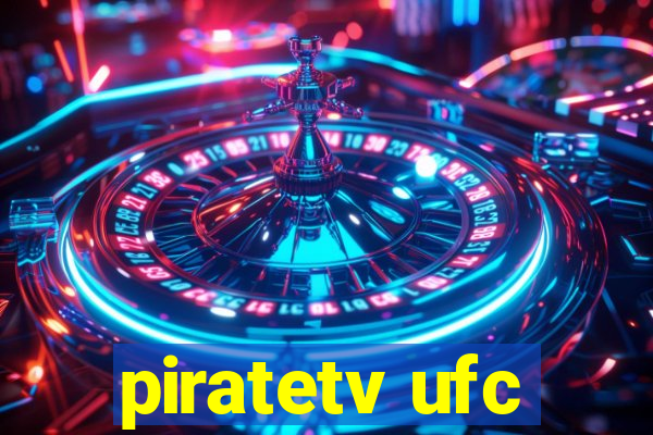 piratetv ufc